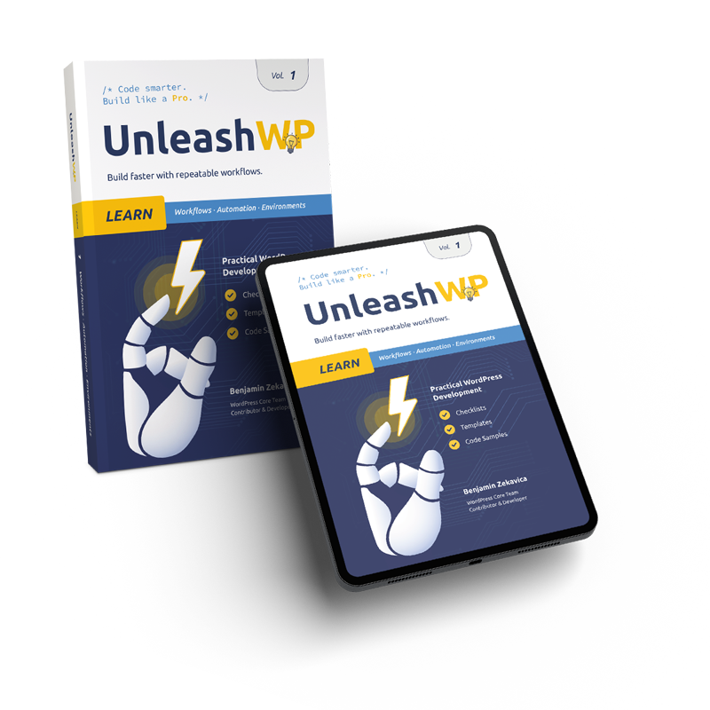 Unleash WordPress – Volume 1